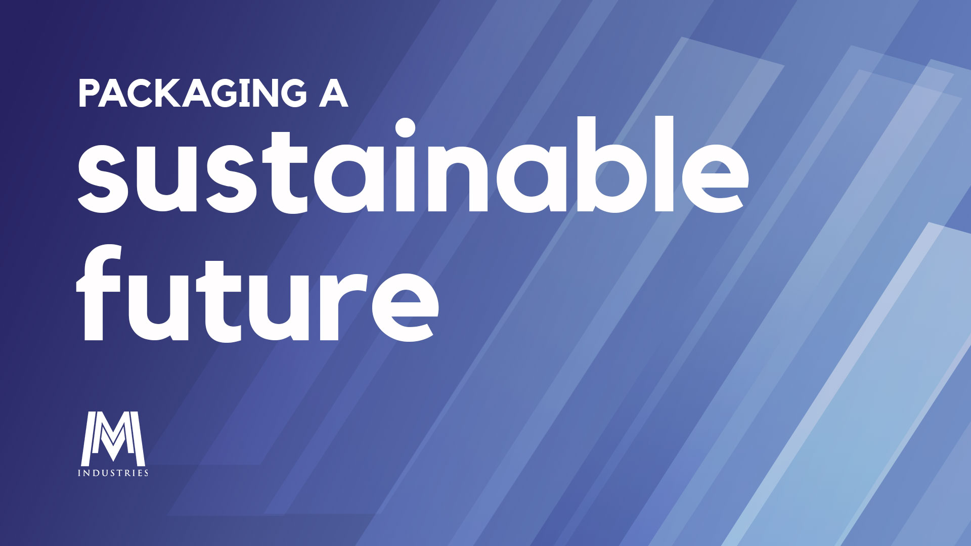 Packaging a Sustainable Future - M&M Industries - Ultimate Pail ...